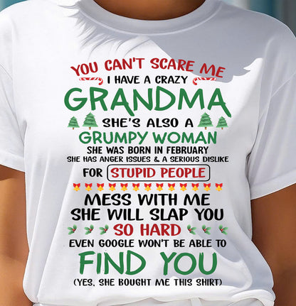 February – You Can’t Scare Me I Have A Crazy Grandma – The Perfect Christmas Gift For Grandson And Granddaughter From Grandma – DOAN02 (SKU11-24-02)