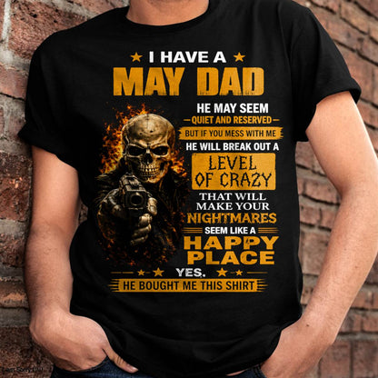 "MY DAD - HE MAY SEEM QUIET AND RESERVED" –  COOL T - SHIRT FROM DAD – TIEN05 (SKU2606-60-05)