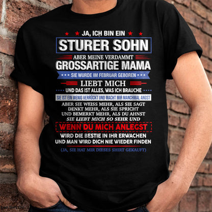 ICH HABE EINE UNGLA"UBLICHE MAMA UND SIE IST EIN BISSCHEN VERRÜCKT" – T-SHIRT VON MAMA FÜR SOHN – TIEN02 (SKU2606-62-02)
