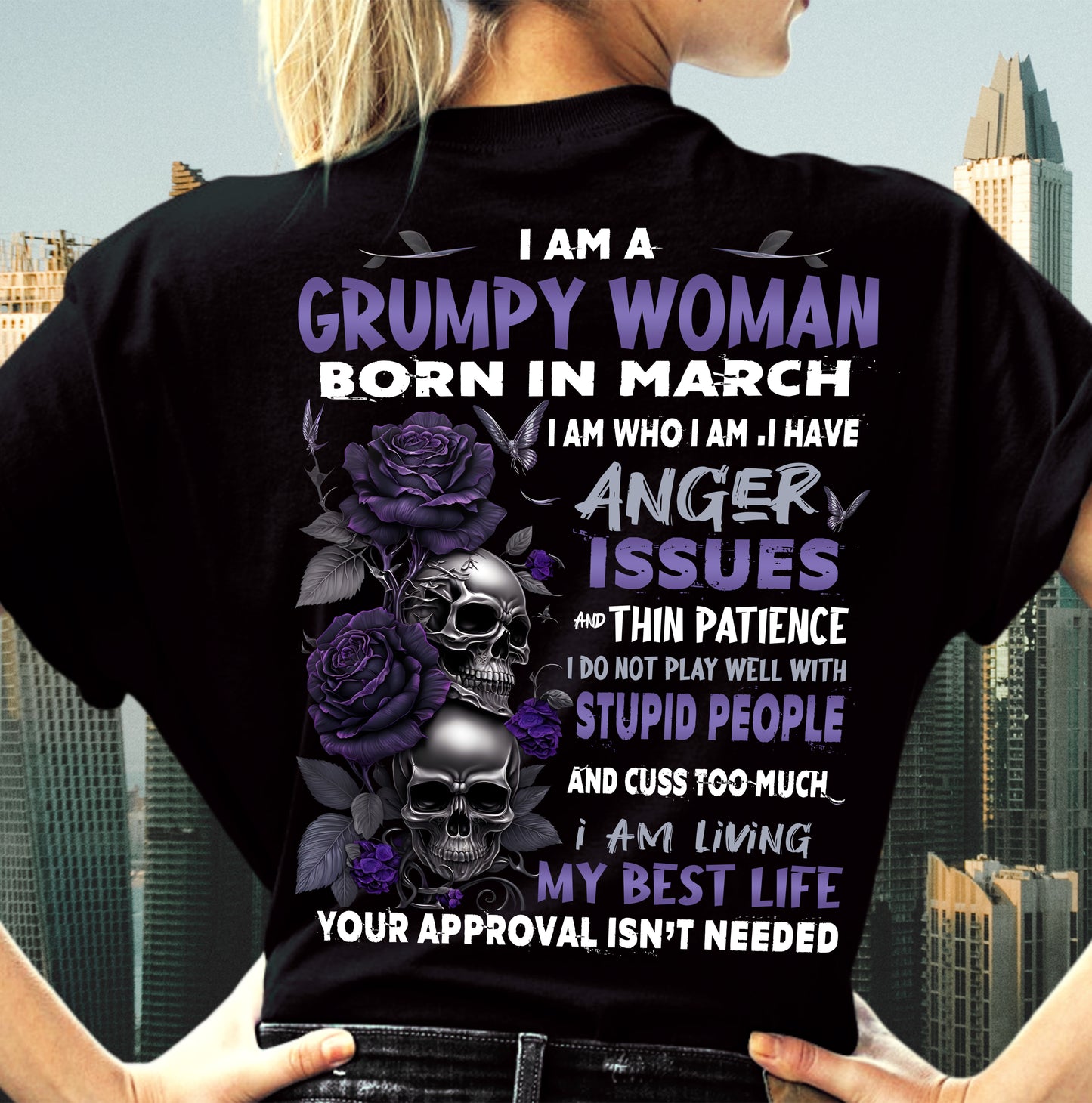 I Am A Grumpy Woman – T-Shirt For Woman – DOAN03 (SKU10-08-03)