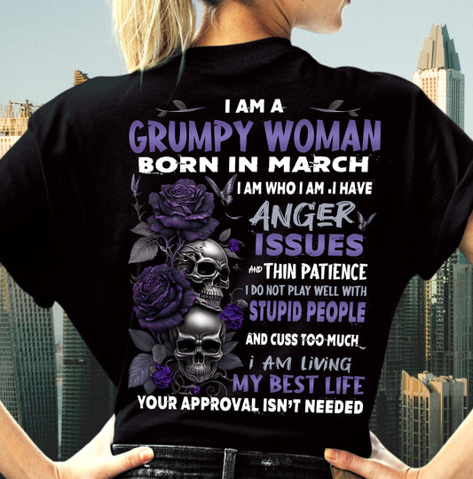 I Am A Grumpy Woman – T-Shirt For Woman – DOAN03 (SKU10-08-03)