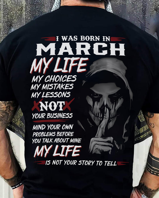 I WAS BORN IN MARCH - T-SHIRT FOR MAN - DOAN03 (SKU08-36-03)