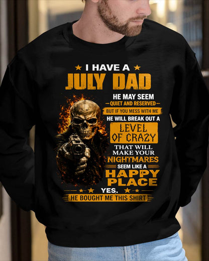 "MY DAD - HE MAY SEEM QUIET AND RESERVED" –  COOL T - SHIRT FROM DAD – TIEN07 (SKU2606-60-07)