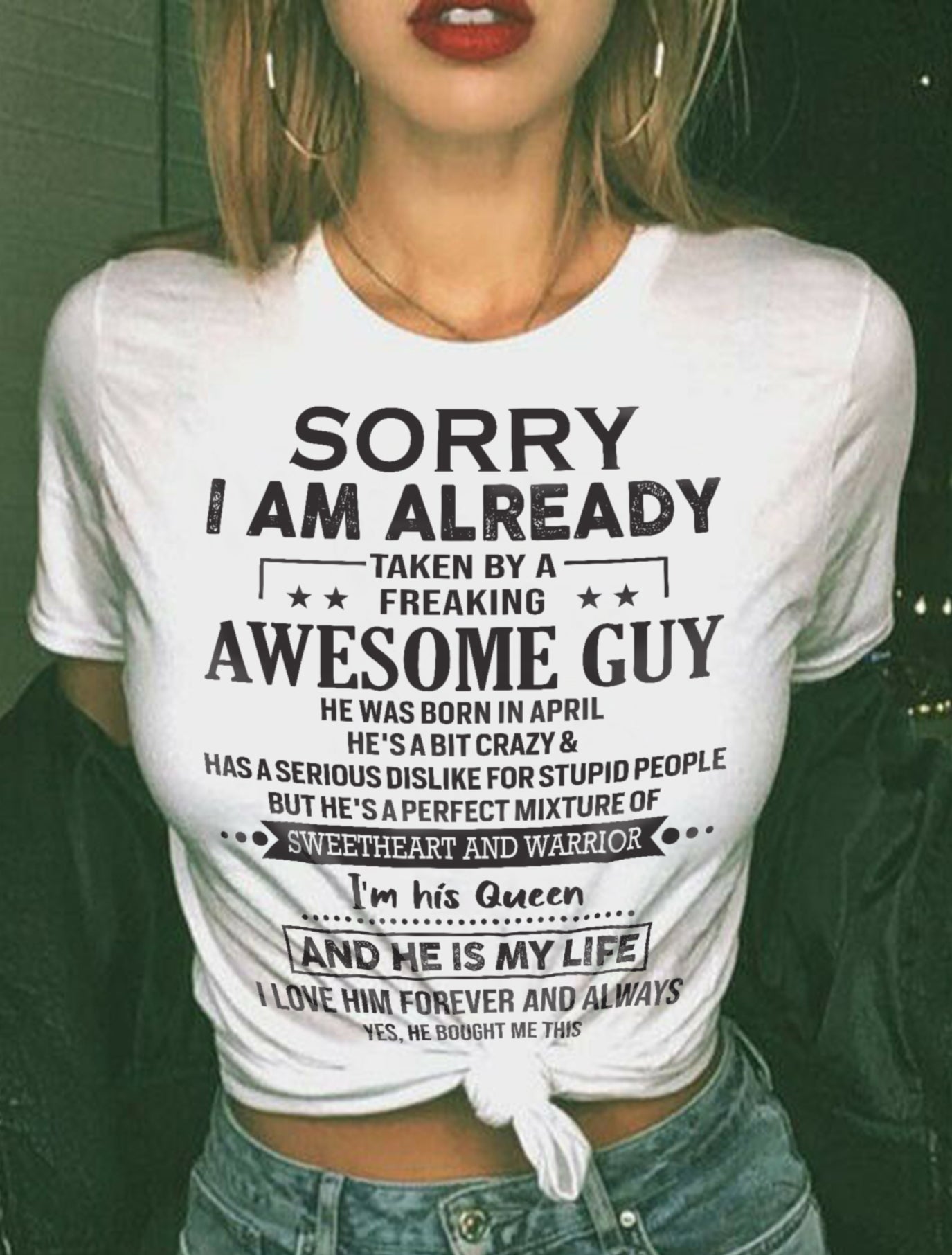 April - Sorry I Am Already Taken By A Freaking Awesome Guy - Gift For Your Girlfriend, Wife From Husband - DOAN04 (SKU09-DOAN-04)