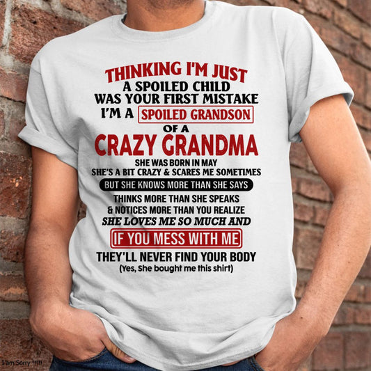 MAY - I'M A SPOILED GRANDSON OF A CRAZY GRANDMA - From Grandma - TIEN05 (SKU-GMS1-NTT05)