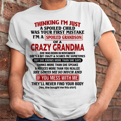 NOVEMBER - I'M A SPOILED GRANDSON OF A CRAZY GRANDMA - From Grandma - TIEN11 (SKU-GMS1-NTT11)