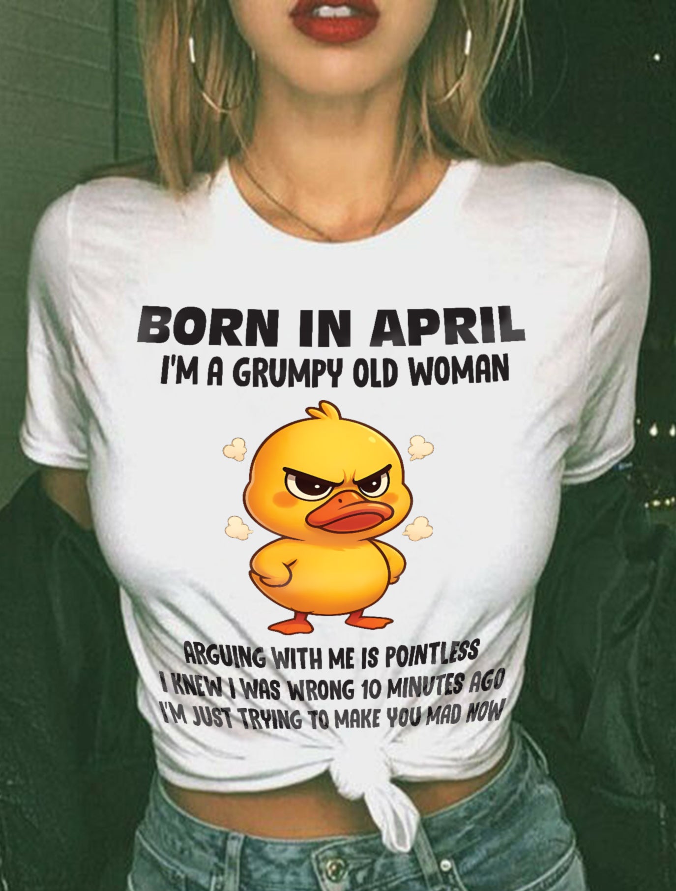 Born In April I'm A Grumpy Old Woman - T Shirt For Woman - DOAN04 (SKU09-80-04)