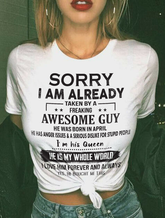 April - Sorry I Am Already Taken By A Freaking Awesome Guy - Gift For Your Girlfriend, Wife From Husband - DOAN04 (SKU07-145-04)