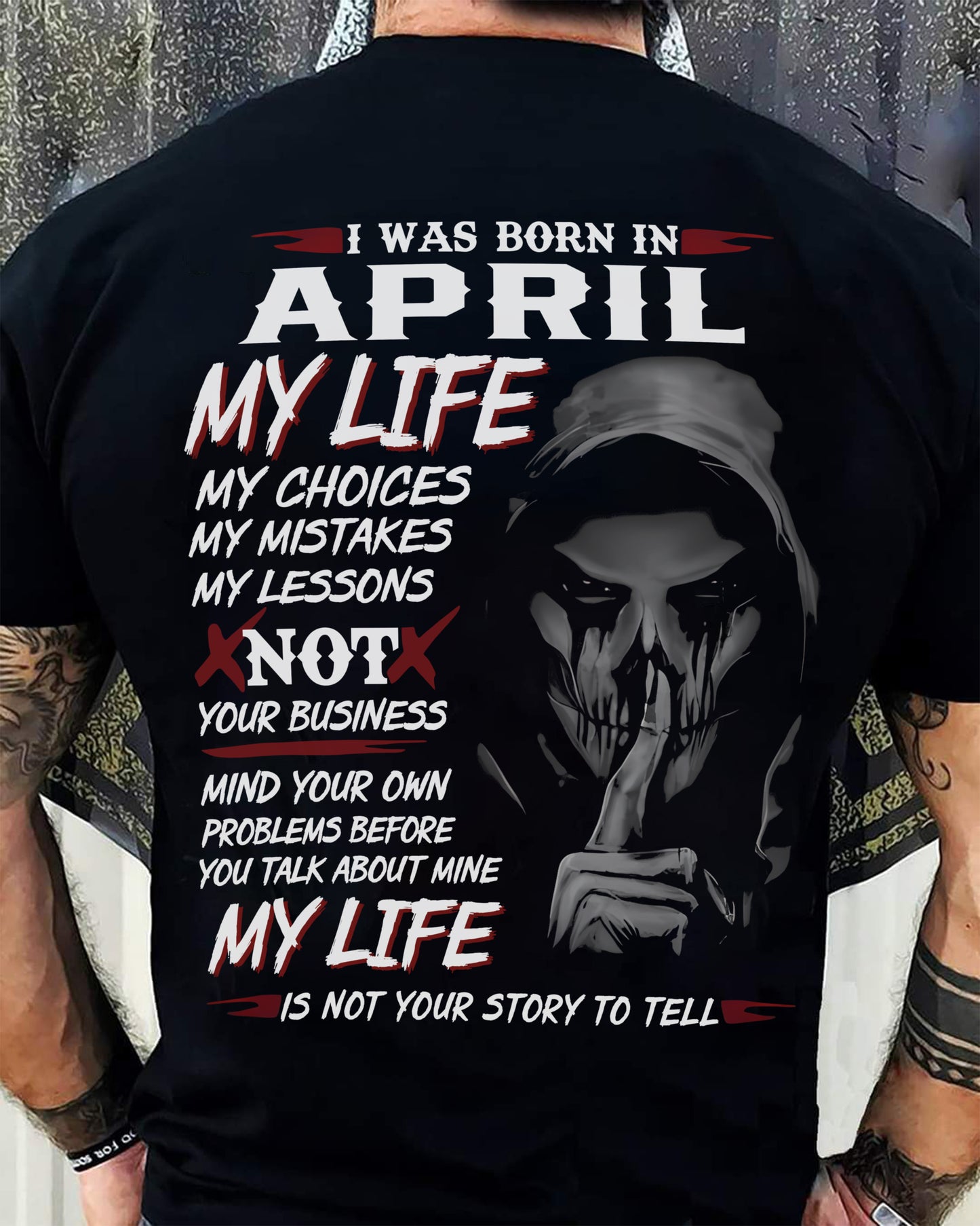 I WAS BORN IN APRIL - T-SHIRT FOR MAN - DOAN04 (SKU08-36-04)