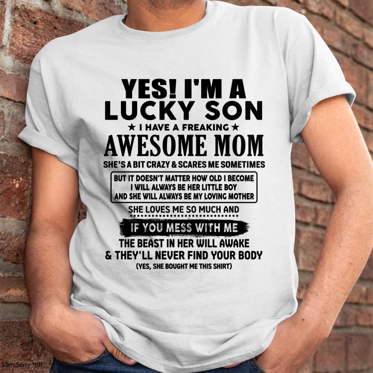 I am Lucky Son - Gift For Son From Mom - DOAN00 - (SKU-T1206LMS-00)