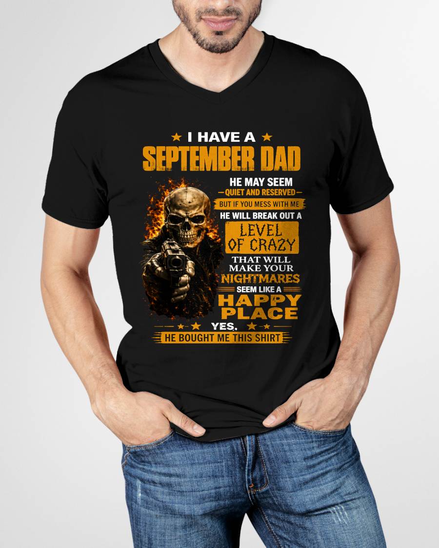 "MY DAD - HE MAY SEEM QUIET AND RESERVED" –  COOL T - SHIRT FROM DAD – TIEN09 (SKU2606-60-09)