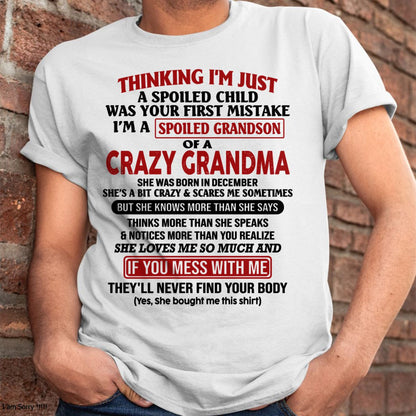 DECEMBER - I'M A SPOILED GRANDSON OF A CRAZY GRANDMA - From Grandma - TIEN12 (SKU-GMS1-NTT12)