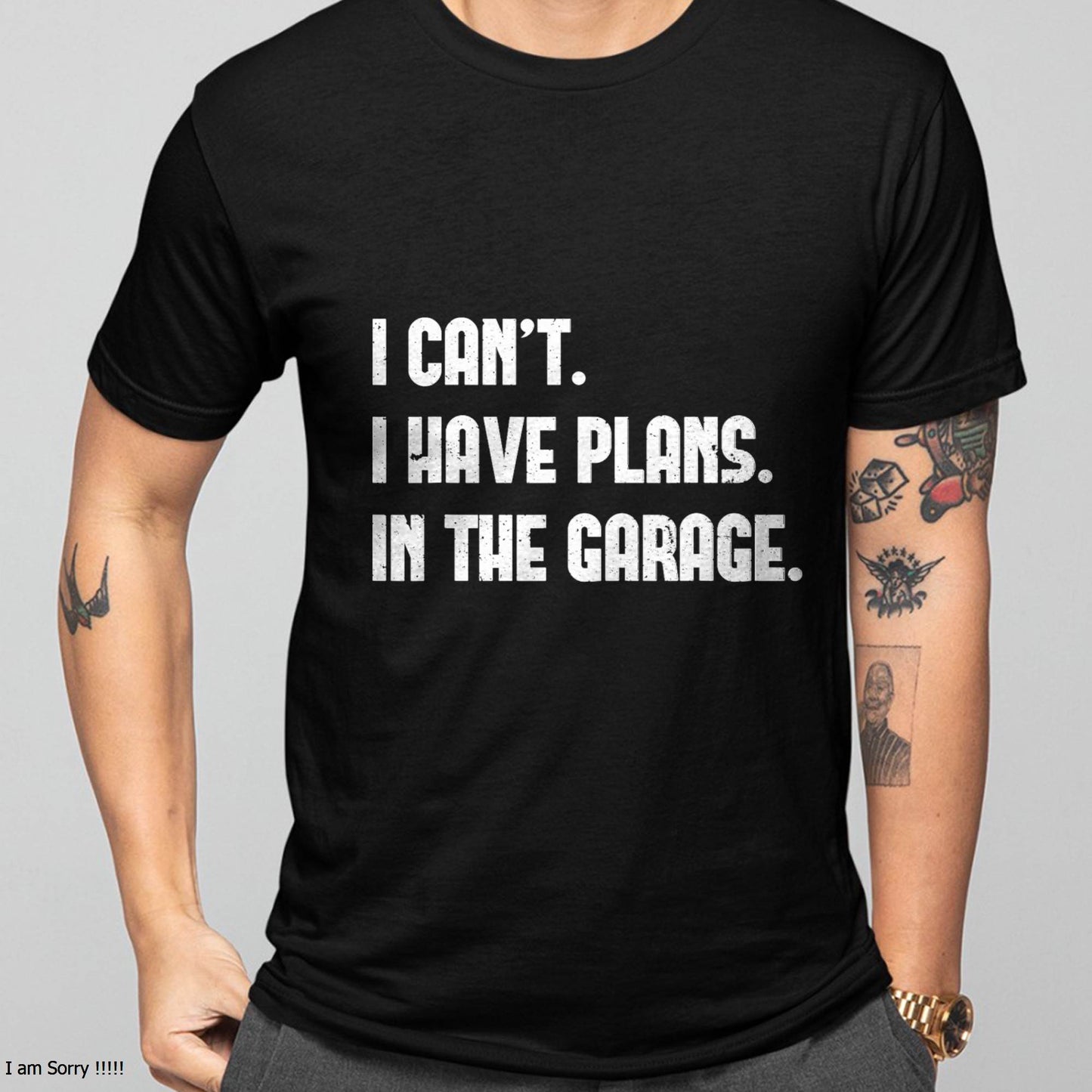 I Can’t. I Have Plans. In The Garage. - Gift For Mechanic - DOAN (SKUM08-D02)