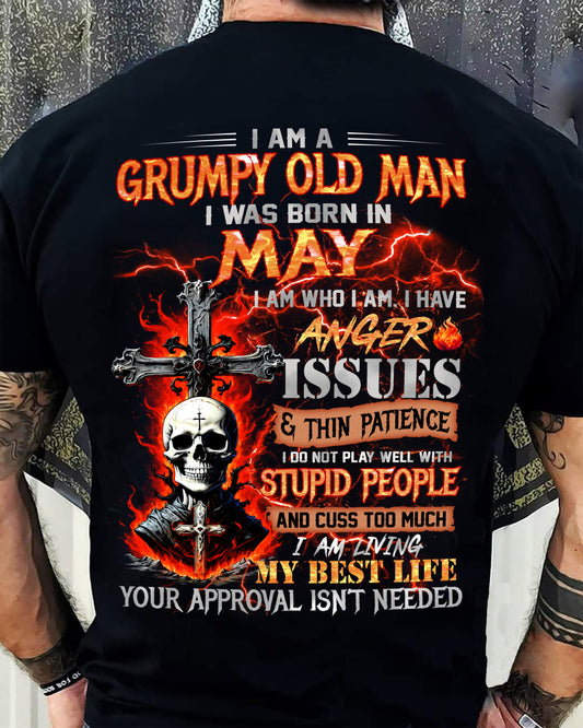 MAY - GRUMPY OLD MAN T-SHIRT - FUNNY SKULL ANGER ISSUES TEE - PERFECT GIFT FOR MEN TIEN05 (SKU12-319-05)