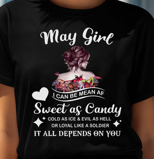 May Girl T-Shirt – Sweet As Candy, Cold As Ice - Birthday Gift for Women - TIEN05 (SKU26T-01-38-05)