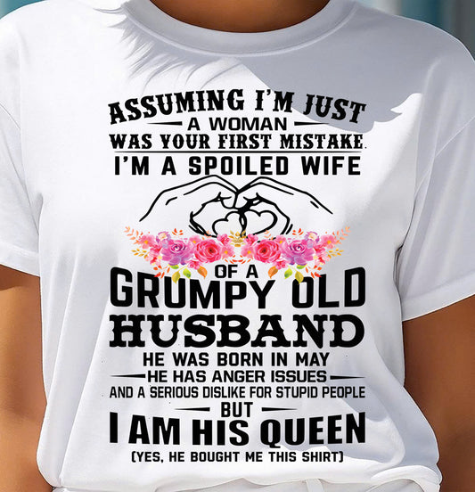 May - Spoiled Wife T-Shirt – Grumpy Old Husband Funny Tee - Perfect Gift From Husband - TIEN05 (SKU11-101-05)