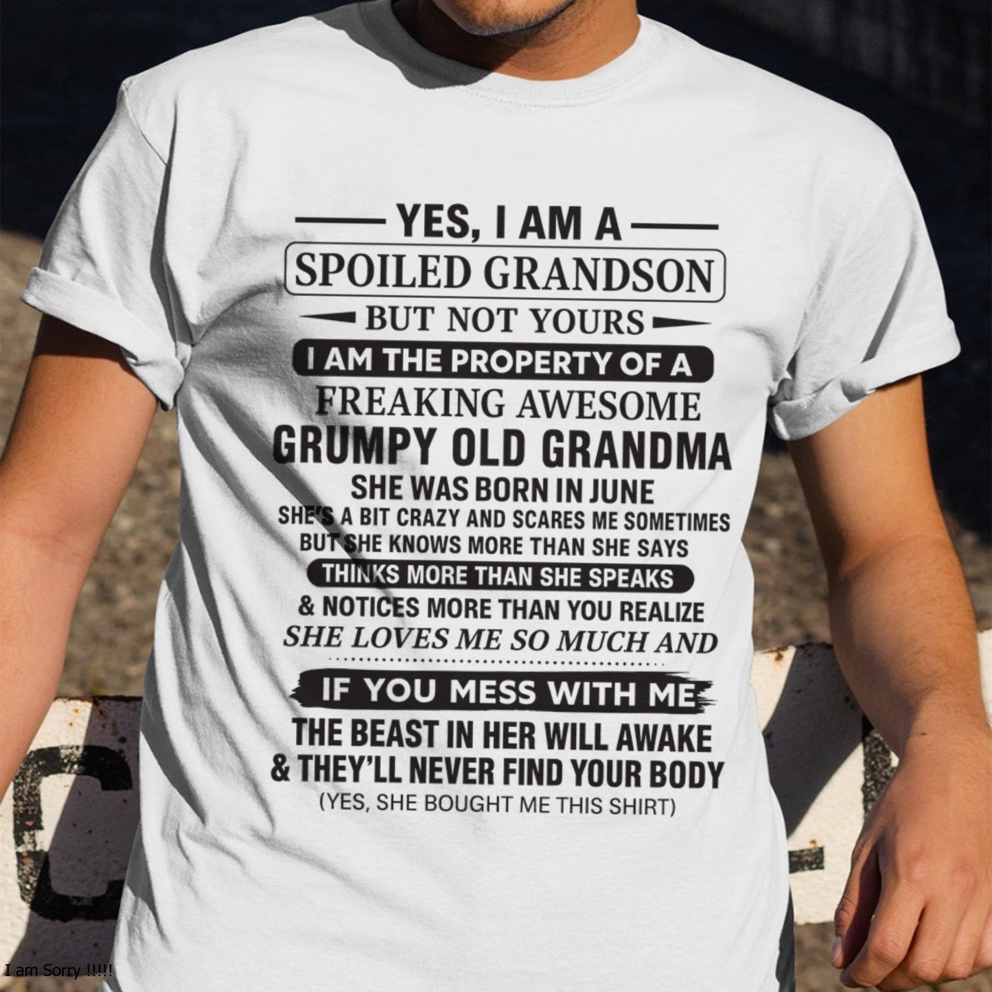 Yes I’m A Stubborn Grandson T-Shirt – Birthday Gift From June Grandma / Woman - TIEN06 (SKU10-171-06)