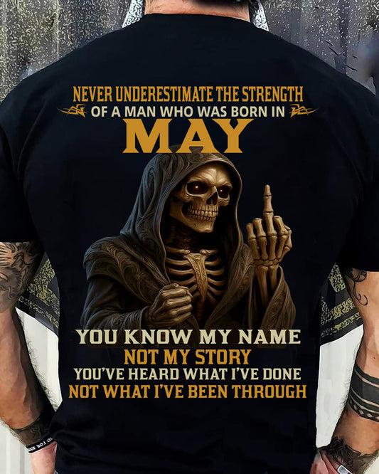 MAY - NEVER UNDERESTIMATE - BIRTHDAY T-SHIRT FOR MEN - TIEN05 (SKU26T-01-06-05)