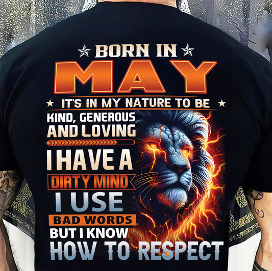 MAY - DIRTY MIND BUT KNOWS RESPECT - BIRTHDAY T-SHIRT FOR MEN - tien05 (SKU08-84-05)