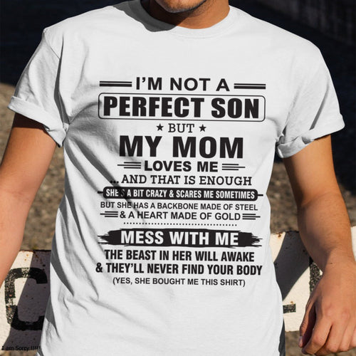 "I'M NOT A PERFECT SON BUT MY MOM LOVES ME" - Birthday Gift From January Mom / Woman - TIEN00 (SKU10-147-00)