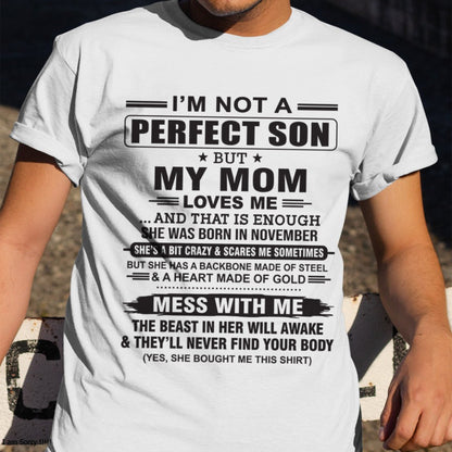 November - "I'M NOT A PERFECT SON BUT MY MOM LOVES ME" - Birthday Gift From November Mom / Woman - TIEN11 (SKU10-147-11)