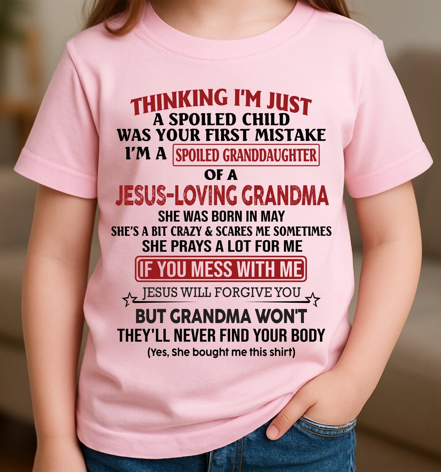 Christian Girl Shirt – Spoiled by Grandma May Edition – From Grandma to Granddaughter TIEN05 (SKU07-181-05)