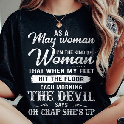 May - I'm The Kind Of Woman – T-Shirt For Woman – DOAN05 (SKU26T-01181-05)