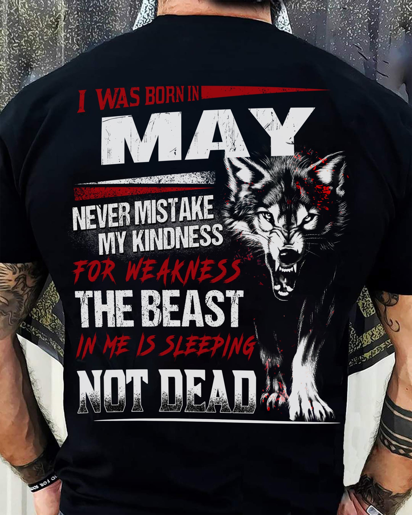 I Was Born In May Never Mistake My Kindness For Weakness - T-Shirt For Man - DOAN05 (SKU08-64-05)