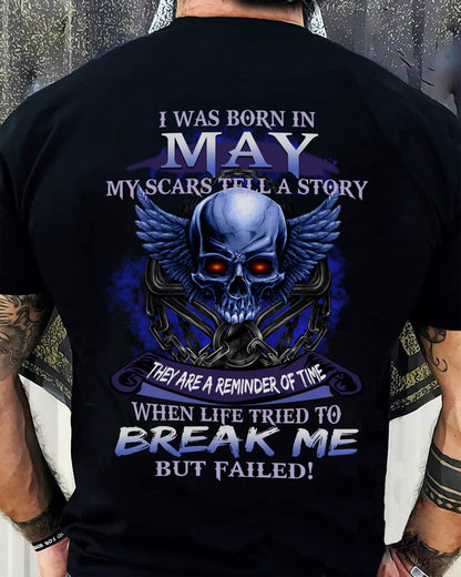 I WAS BORN IN MAY MY SCARS TELL A STORY - T-SHIRT FOR MAN - DOAN05 (SKU08-68-05)