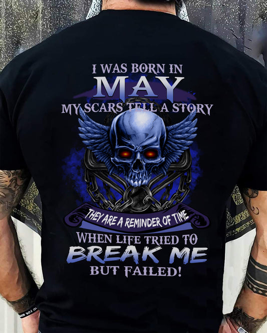 I WAS BORN IN MAY MY SCARS TELL A STORY - T-SHIRT FOR MAN - DOAN05 (SKU08-68-05)