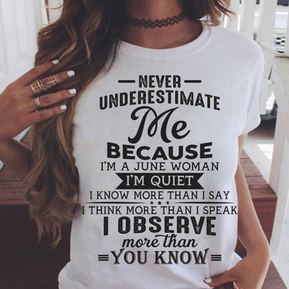 June - Never Underestimate Me - T Shirt For Woman - DOAN06 (SKU10-23-06)