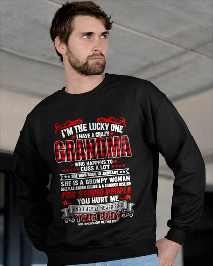 JANUARY – "I'M THE LUCKY ONE - I HAVE A CRAZY GRANDMA - MESS WITH ME - THEY'LL NEVER FIND YOUR BODY" – T-SHIRT FROM GRANDMA – TIEN01 (SKU2608-51-01)