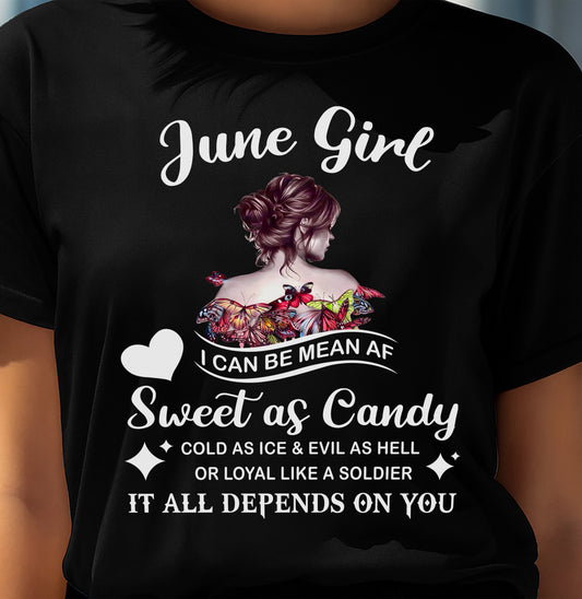 June Girl T-Shirt – Sweet As Candy, Cold As Ice - Birthday Gift for Women - TIEN06 (SKU26T-01-38-06)
