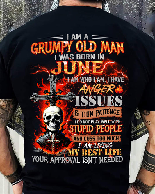 JUNE - GRUMPY OLD MAN T-SHIRT - FUNNY SKULL ANGER ISSUES TEE - PERFECT GIFT FOR MEN TIEN06 (SKU12-319-06)