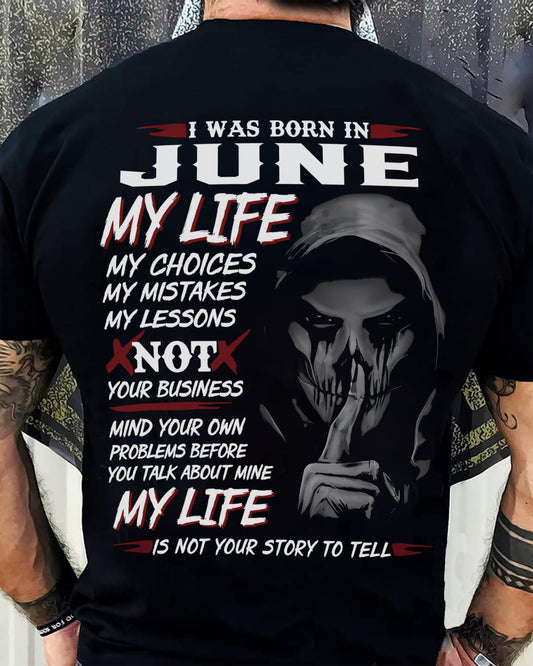 I WAS BORN IN JUNE - T-SHIRT FOR MAN - DOAN06 (SKU08-36-06)