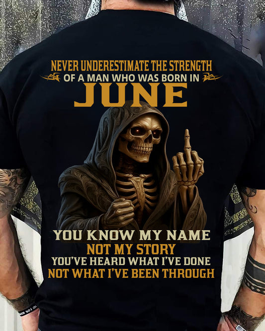 JUNE - NEVER UNDERESTIMATE - BIRTHDAY T-SHIRT FOR MEN - TIEN06 (SKU26T-01-06-06)