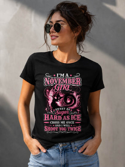 NOVEMBER GIRL – "SWEET AS SUGAR - HARD AS ICE" – PINK VERSION – T-SHIRT FOR WOMEN – TIEN11 (SKU2607-325-11)