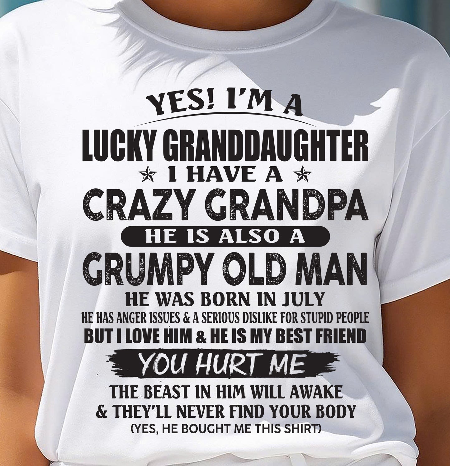 JULY - LUCKY GRANDDAUGHTER OF CRAZY GRANDPA - PERFECT GIFT FOR YOUR GRANDDAUGHTER FROM GRANDPA - TIEN07 (SKU10-150-07)