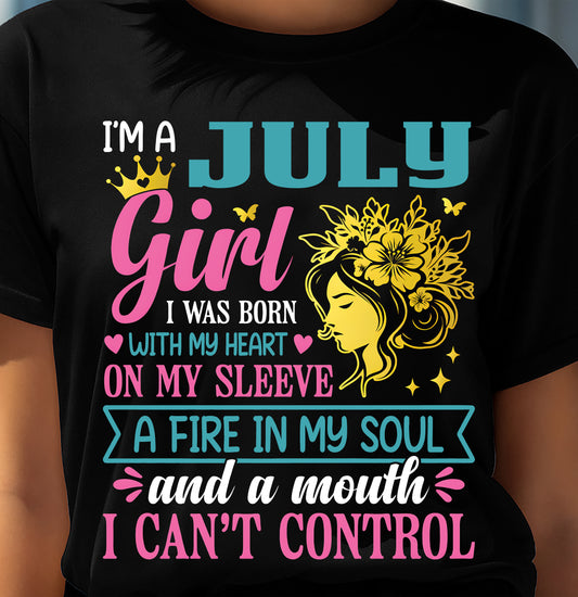 I'm A July Girl – T-Shirt For Woman – DOAN07 (SKU10-67-07)