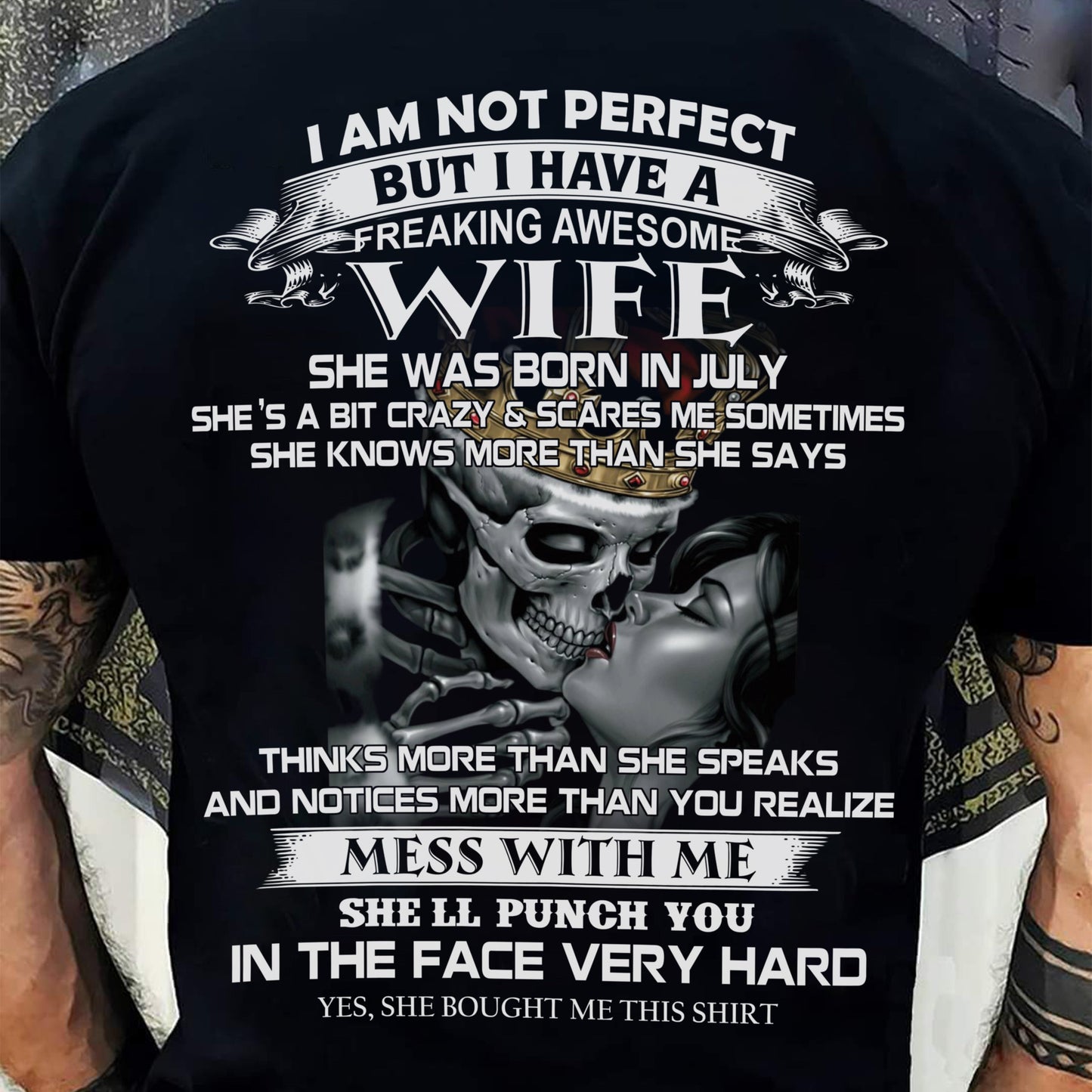 July - I Am Not Perfect But I Have A Freaking Awesome Wife - Gift For Husband From Wife - DOAN07 (SKU06-34-07)