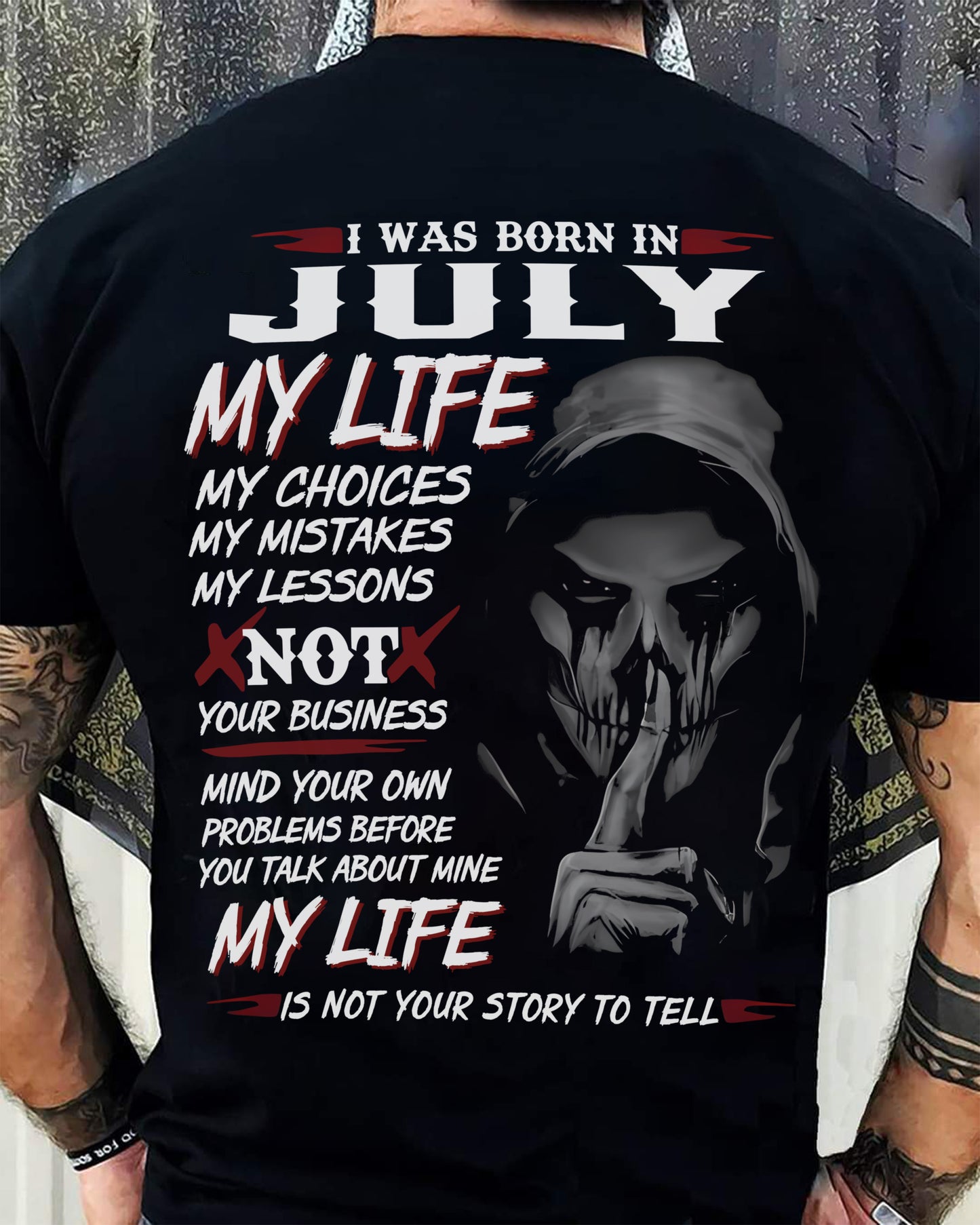 I WAS BORN IN JULY - T-SHIRT FOR MAN - DOAN07 (SKU08-36-07)