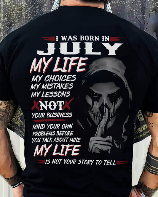 I WAS BORN IN JULY - T-SHIRT FOR MAN - DOAN07 (SKU08-36-07)