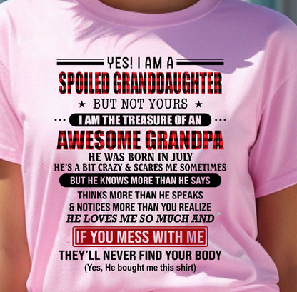 JULY - YES! I'M A SPOILED GRANDDAUGHTER - GIFT FROM GRANDPA - TIEN07 (SKU26T-01317-07)