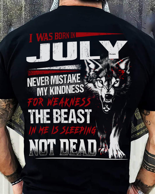 I Was Born In July Never Mistake My Kindness For Weakness - T-Shirt For Man - DOAN07 (SKU08-64-07)