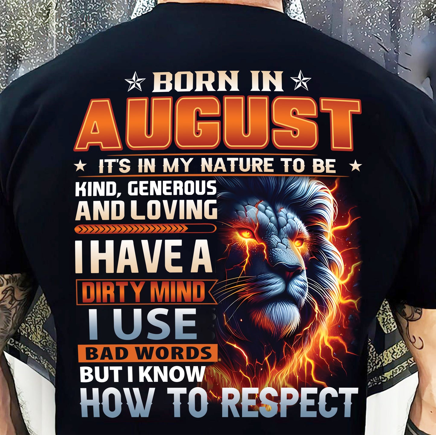 AUGUST - DIRTY MIND BUT KNOWS RESPECT - BIRTHDAY T-SHIRT FOR MEN - tien08 (SKU08-84-08)