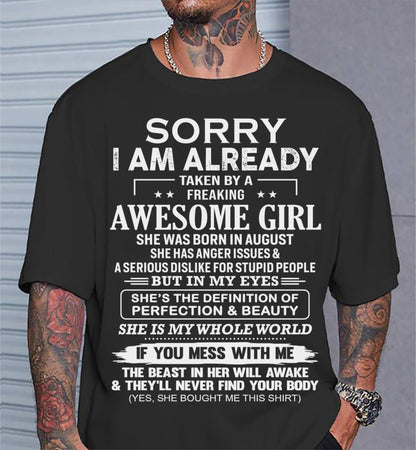 August – Sorry I Am Already Taken By A Freaking Awesome Girl – Gift For Your Boyfriend, Husband From Wife – DOAN08 (SKU10-170-08)