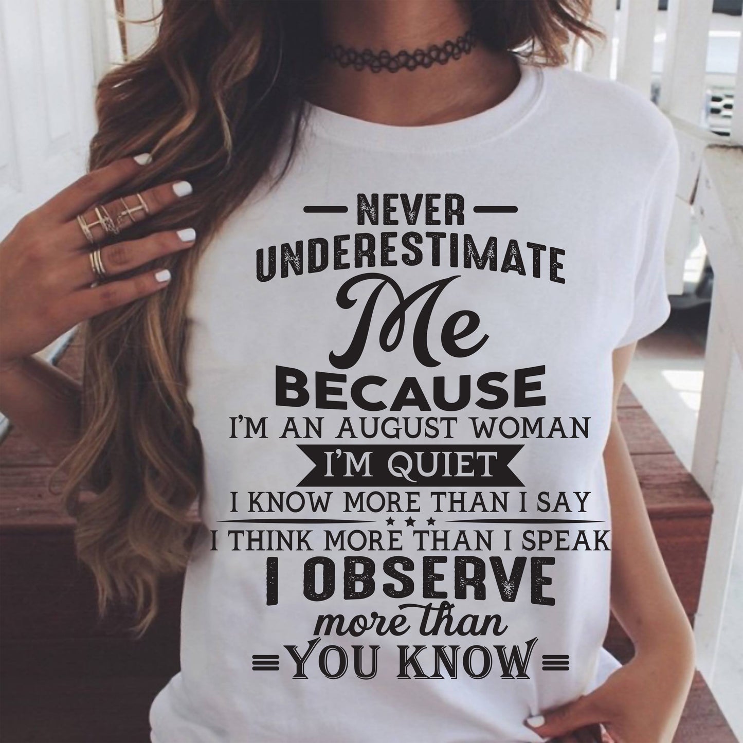 August - Never Underestimate Me - T Shirt For Woman - DOAN08 (SKU10-23-08)