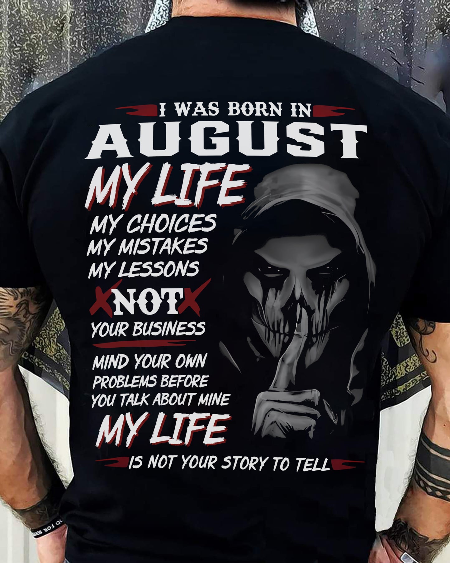 I WAS BORN IN AUGUST - T-SHIRT FOR MAN - DOAN08 (SKU08-36-08)