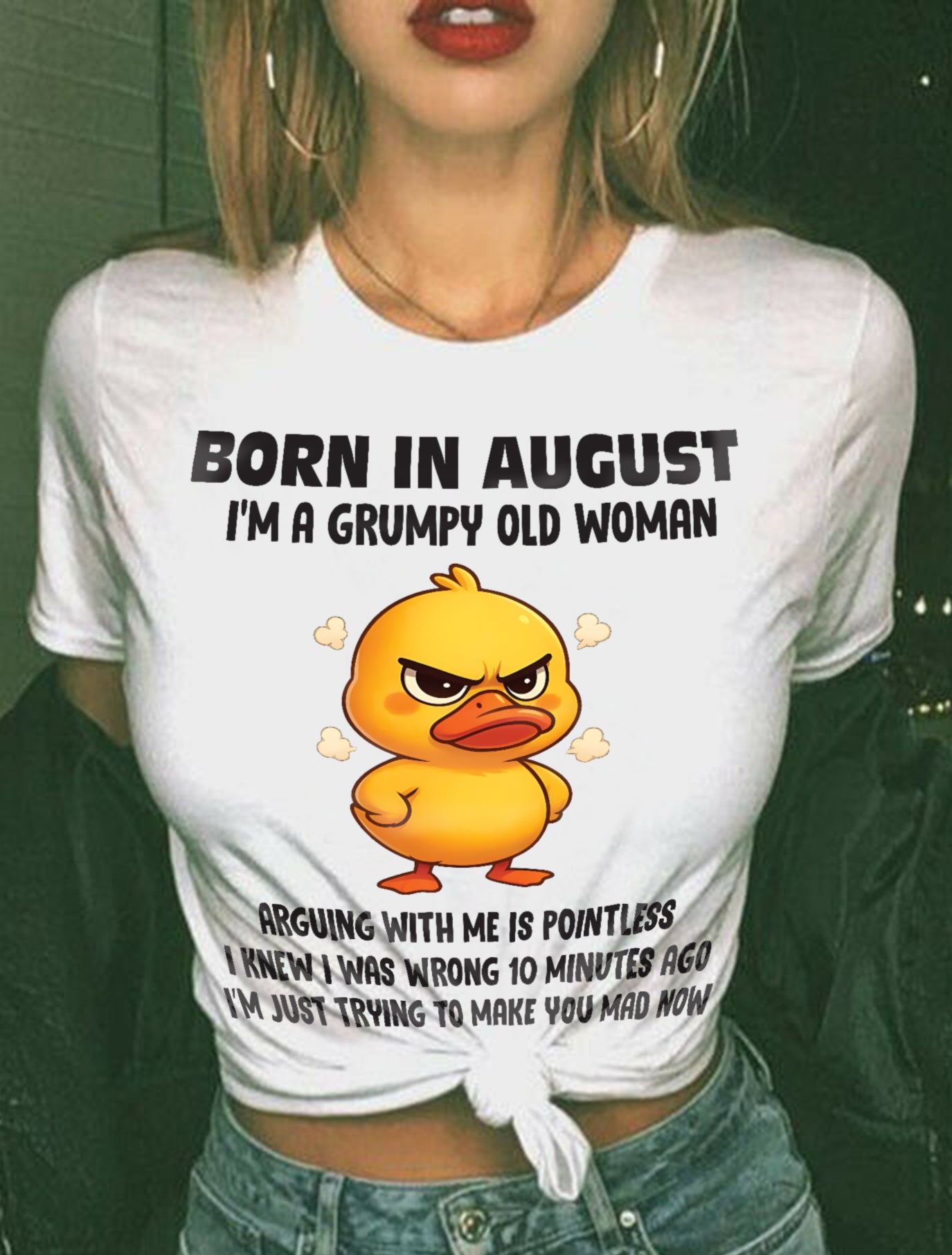 Born In August I'm A Grumpy Old Woman - T Shirt For Woman - DOAN08 (SKU09-80-08)