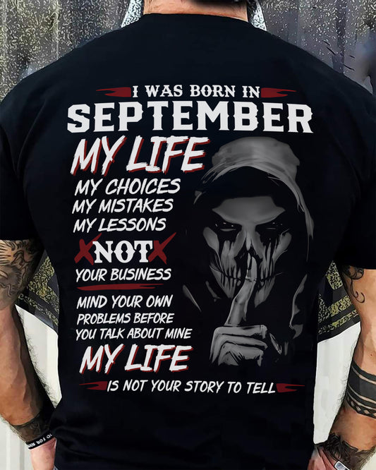 I WAS BORN IN SEPTEMBER - T-SHIRT FOR MAN - DOAN09 (SKU08-36-09)